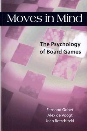 Seller image for Moves in Mind : The Psychology of Board Games for sale by GreatBookPrices