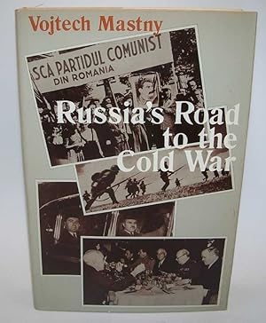 Image du vendeur pour Russia's Road to the Cold War: Diplomacy, Warfare and the Politics of Communism 1941-1945 mis en vente par Easy Chair Books