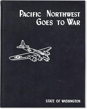 Immagine del venditore per The Pacific Northwest Goes to War (State of Washington) venduto da Lorne Bair Rare Books, ABAA