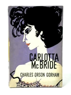 Seller image for Carlotta McBride for sale by World of Rare Books