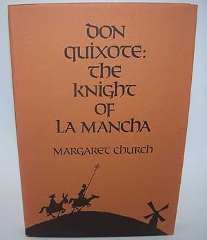 Seller image for Don Quixote: The Knight of La Mancha for sale by Easy Chair Books