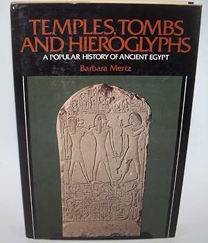 Imagen del vendedor de Temples, Tombs and Hieroglyphs: A Popular History of Ancient Egypt, Revised Edition a la venta por Easy Chair Books