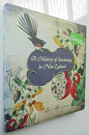 A History of Gardening in New Zealand. SIGNED