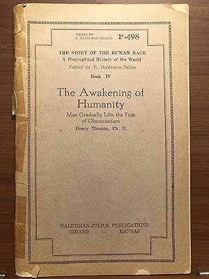 Seller image for The Awakening of Humanity: Man Gradually Lifts the Fogs of Obscurantism (The Story of the Human Race: A Biographical History of the World, Book IV) for sale by Rosario Beach Rare Books