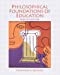 Seller image for Philosophical Foundations of Education for sale by Pieuler Store
