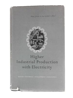 Bild des Verkufers fr Higher Industrial Production Electricity zum Verkauf von World of Rare Books