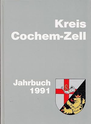 Bild des Verkufers fr Jahrbuch 1991 fr den Kreis Cochem-Zell zum Verkauf von Versandantiquariat Nussbaum