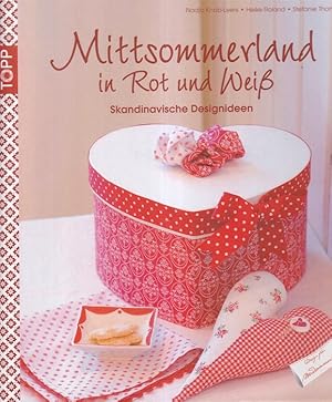 Bild des Verkufers fr Mittsommerland in Rot und Wei : Skandinavische Designideen. / Topp. zum Verkauf von Versandantiquariat Nussbaum