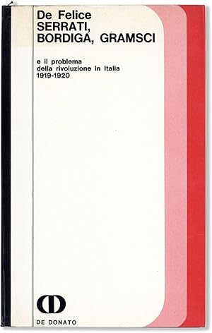 Immagine del venditore per Serrati, Bordiga, Gramsci e il problema della rivoluzione in Italia 1919-1920 venduto da Lorne Bair Rare Books, ABAA