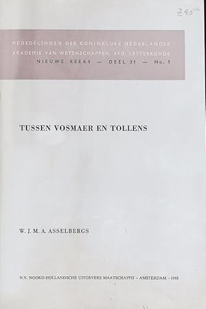 Bild des Verkufers fr Tussen Vosmaer en Tollens. Mededelingen der Koninklijke Nederlandse Akademie van Wetenschappen; Bd. 31,1. zum Verkauf von Antiquariat Bookfarm