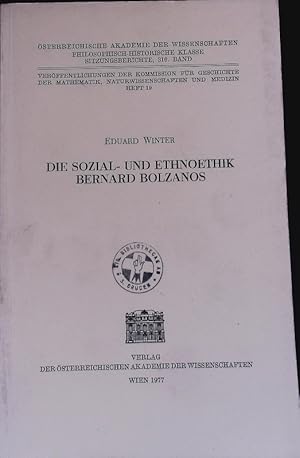 Bild des Verkufers fr Die Sozial- und Ethnoethik Bernard Bolzanos. Humanistischer Patriotismus oder romantischer Nationalismus im vormrzlichen sterreich ; Bernard Bolzano contra Friedrich Schlegel ; eine Dokumentation. sterreichische Akademie der Wissenschaften; Sitzungsberichte; Bd. 316. zum Verkauf von Antiquariat Bookfarm