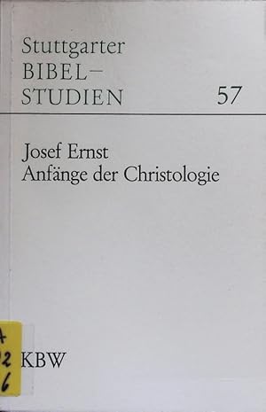 Bild des Verkufers fr Anfnge der Christologie. Stuttgarter Bibelstudien; Bd. 57. zum Verkauf von Antiquariat Bookfarm