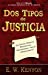 Seller image for Dos Tipos De Justicia / Two Kinds of Righteousness for sale by Pieuler Store