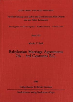 Bild des Verkufers fr Babylonian marriage agreements. 7th - 3rd centuries B.C. Alter Orient und Altes Testament; Bd. 222. zum Verkauf von Antiquariat Bookfarm