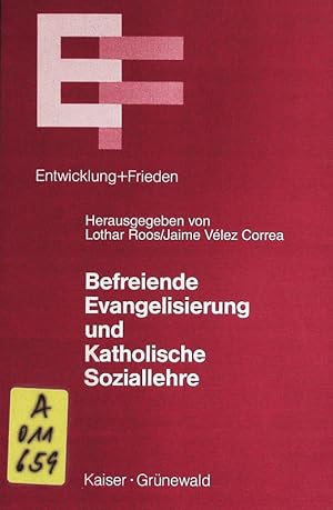 Bild des Verkufers fr Befreiende Evangelisierung und katholische Soziallehre. Entwicklung und Frieden; Bd. 45. zum Verkauf von Antiquariat Bookfarm