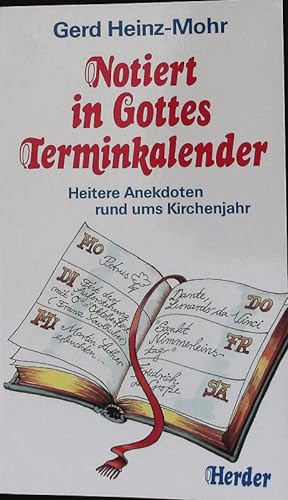Seller image for Notiert in Gottes Terminkalender. Herder Taschenbuch; Bd. 1663. for sale by Antiquariat Bookfarm