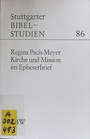Bild des Verkufers fr Kirche und Mission im Epheserbrief. Stuttgarter Bibelstudien; Bd. 86. zum Verkauf von Antiquariat Bookfarm