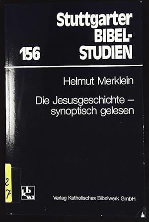 Bild des Verkufers fr Die Jesusgeschichte - synoptisch gelesen. Stuttgarter Bibelstudien; Bd. 156. zum Verkauf von Antiquariat Bookfarm