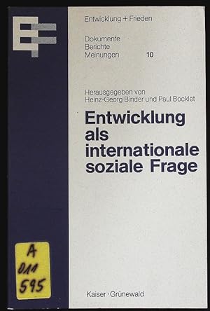 Image du vendeur pour Entwicklung als internationale soziale Frage. Bericht ber das Dialogprogramm der Kirchen 1977 - 1979. Entwicklung und Frieden; Bd. 10. mis en vente par Antiquariat Bookfarm