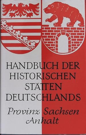 Bild des Verkufers fr Provinz Sachsen-Anhalt. Handbuch der historischen Sttten; Bd. 314. zum Verkauf von Antiquariat Bookfarm