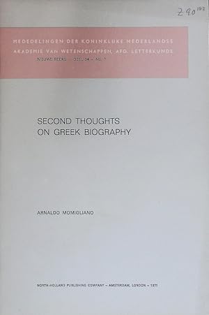 Seller image for Second thoughts on Greek biography. Mededelingen der Koninklijke Nederlandse Akademie van Wetenschappen; Bd. 34,7. for sale by Antiquariat Bookfarm