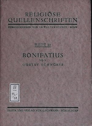 Bild des Verkufers fr Bonifatius. Religise Quellenschriften; Bd. 29. zum Verkauf von Antiquariat Bookfarm
