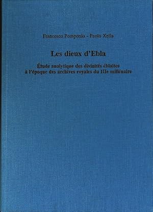 Bild des Verkufers fr Les dieux d'Ebla. Alter Orient und Altes Testament; Bd. 245. zum Verkauf von Antiquariat Bookfarm