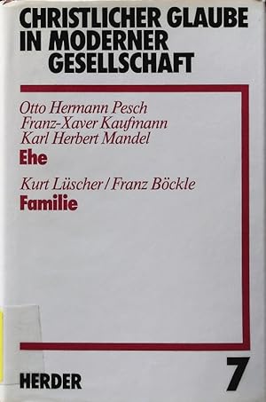 Seller image for Ehe. Christlicher Glaube in moderner Gesellschaft; Bd. 7. for sale by Antiquariat Bookfarm