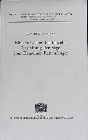 Bild des Verkufers fr Eine russische dichterische Gestaltung der Sage vom Hamelner Rattenfnger. sterreichische Akademie der Wissenschaften; Sitzungsberichte; Bd. 395. zum Verkauf von Antiquariat Bookfarm