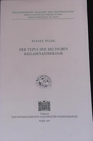 Immagine del venditore per Der Typus der deutschen Balladenanthologie. sterreichische Akademie der Wissenschaften; Sitzungsberichte; Bd. 313. venduto da Antiquariat Bookfarm