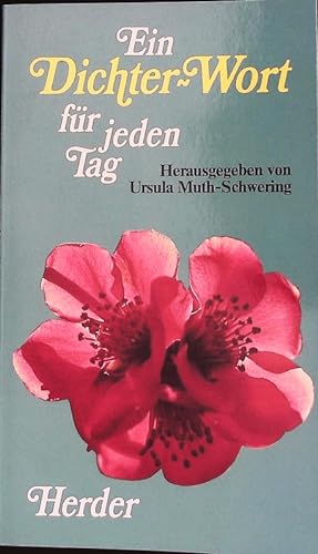 Bild des Verkufers fr Ein Dichter-Wort fr jeden Tag. Herder Taschenbuch; Bd. 1502. zum Verkauf von Antiquariat Bookfarm