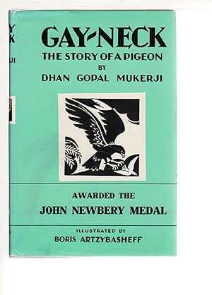 Immagine del venditore per GAY-NECK: The Story of a Pigeon. venduto da Bookfever, IOBA  (Volk & Iiams)