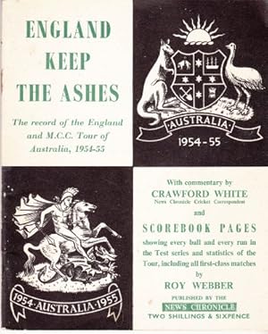 Imagen del vendedor de England Keep The Ashes: The Record Of The England And Mcc Tour Of Australia, 1954-55 a la venta por WeBuyBooks