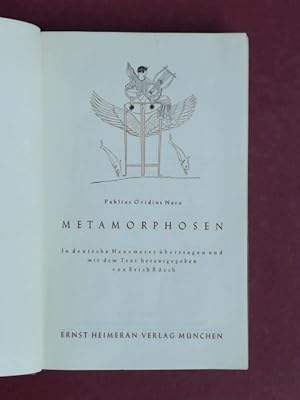 Metamorphosen. In deutsche Hexameter übertragen und mit dem Text herausgegeben von Erich Rösch. S...
