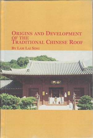 Seller image for Origins and Development of the Traditional Chinese Roof. for sale by Asia Bookroom ANZAAB/ILAB