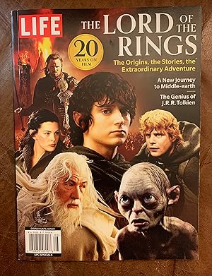 LIFE The Lord Of The Rings: The Origins, The Stories, The Extraordinary Adventure 20 Years On Film