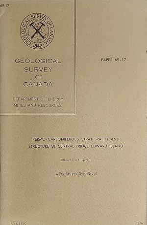 Geological Survey Of Canada Paper 69-17 , Permo - Carboniferous Stratigraphy And Structure Of Cen...