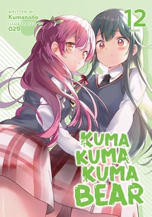 Bild des Verkufers fr Kuma Kuma Kuma Bear Light Novel 12 zum Verkauf von GreatBookPrices