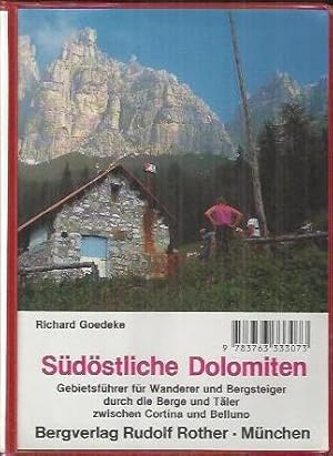 Bild des Verkufers fr Sdstliche Dolomiten: Gebietsfhrer fr Wanderer und Bergsteiger durch die Berge und Tler zwischen Cortina und Belluno, Pelmo, Civetta, Tmer, Schiara, Sorapiss, Marmarole, Antelao, Bosconero zum Verkauf von bcher-stapel