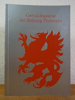 Seller image for Gemldegalerie der Stiftung Pommern im Rantzaubau des Kieler Schlosses. Verzeichnis der ausgestellten Werke for sale by Antiquariat Weber