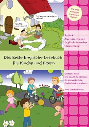 Seller image for Das Erste Englische Lesebuch fr Kinder und Eltern : Stufe A1 Zweisprachig mit Englisch-deutscher bersetzung for sale by AHA-BUCH GmbH
