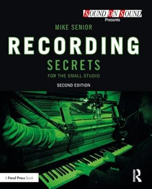 Immagine del venditore per Recording Secrets for the Small Studio venduto da BuchWeltWeit Ludwig Meier e.K.