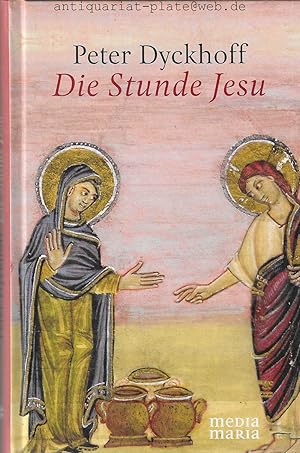 Die Stunde Jesu.