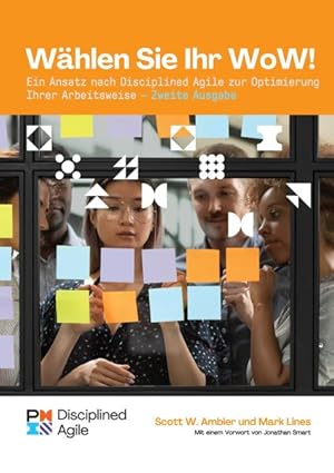 Seller image for Choose Your Wow : A Disciplined Agile Approach to Optimizing Your Way of Working for sale by GreatBookPrices