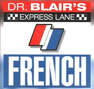 Bild des Verkufers fr Dr. Blair's Express Lane : French zum Verkauf von GreatBookPrices