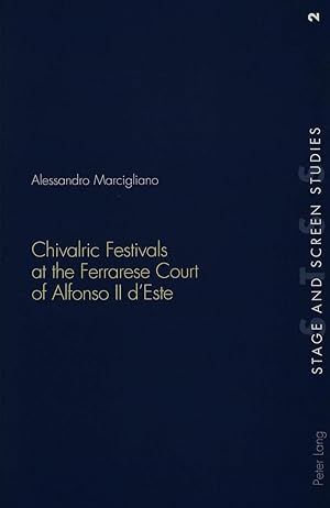Imagen del vendedor de Chivalric Festivals at the Ferrarese Court of Alfonso II d Este a la venta por moluna