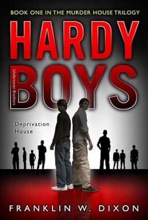 Seller image for Deprivation House (The Hardy Boys No.1) for sale by Pieuler Store