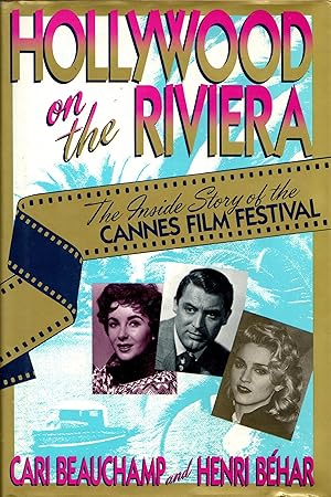 Bild des Verkufers fr Hollywood on the Riviera: The Inside Story of the Cannes Film Festival zum Verkauf von Newbury Books