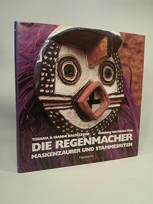 Image du vendeur pour Die Regenmacher: Maskenzauber und Stammesriten mis en vente par ANTIQUARIAT Franke BRUDDENBOOKS