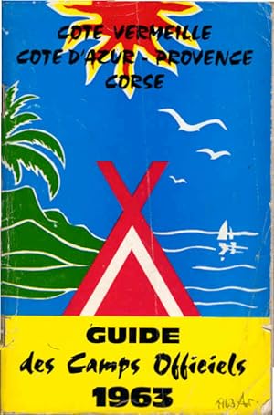 Camping sur la Cote d'Azur. Guide des Camps Officiels 1963.